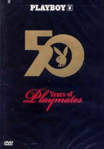    Playboy: 50 Years of Playmates  () - [2004]